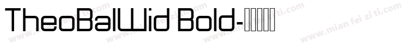 TheoBalWid Bold字体转换